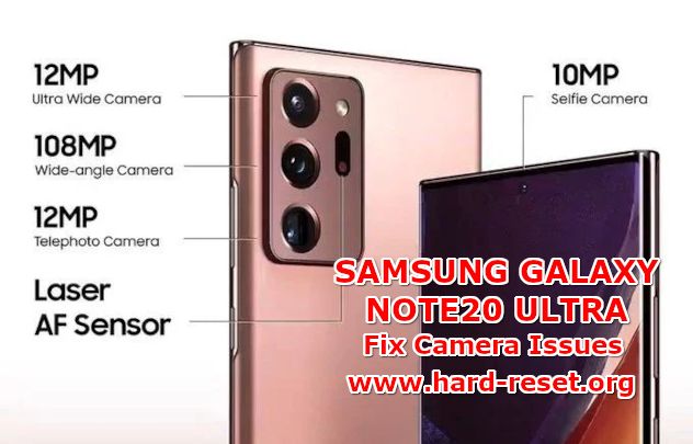 solution to fix camera issues on samsung galaxy note20 ultra